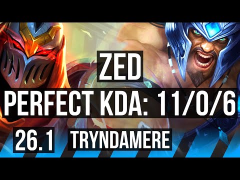ZED vs TRYNDAMERE (MID) | Perfect KDA: 11/0/6 | KR Master | 26.1