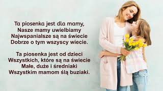 Ta piosenka jest dla mamy