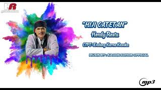 Download lagu HIJI CATETAN - HENDY RESTU (MP3 COVER) mp3