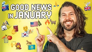 Good News In January 2025 (You Might Have Missed)