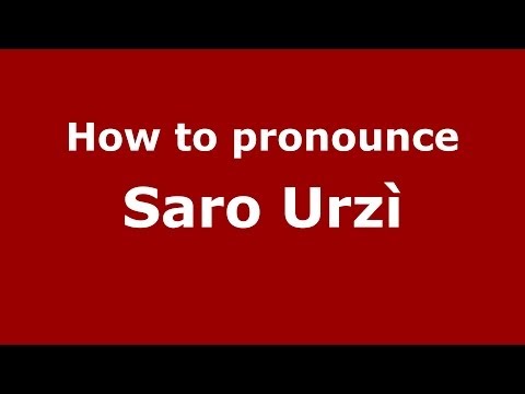 How to pronounce Saro Urzì (Italian/Italy) - PronounceNames.com