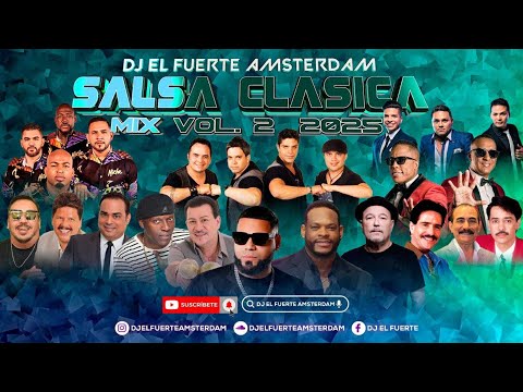 SALSA  MIX 2025  VOL.2🔥 EDDIE SANTIAGO- FRANKIE RUIZ -LOS ADOLECENTES -   DJ EL FUERTE 