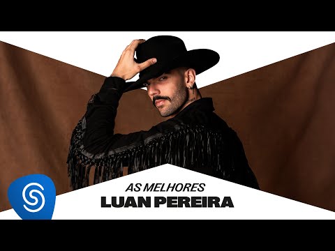 Luan Pereira - As Melhores Musicas 2024 - As Mais Tocadas 2024
