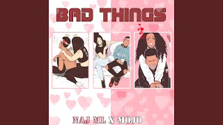 Bad Things Music Video