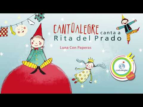 Luna Con Paperas   - Cantoalegre - Canta a Rita del Prado - CA