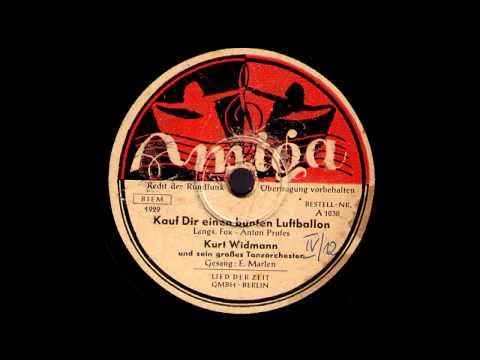 Kauf dir einen bunten Luftballon / Kurt Widmann & Tanzorchester, Gesang: Evi Marlen