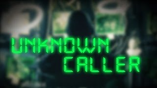 Unknown Caller (2014) Video