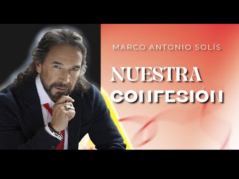 Marco Antonio Solís - Nuestra Confesión | Lyric video