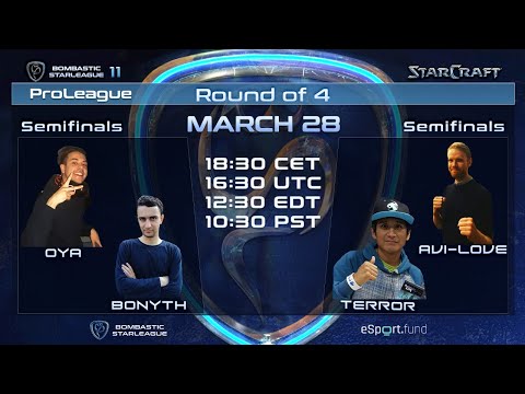 BSL11 Semifinal Terror vs Avi-love y Bonyth vs Oya
