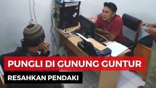 Download lagu Pungli Pendaki di Gunung Guntur, Oknum Ditangkap mp3