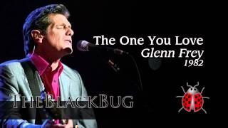 The One You Love - Glenn Frey - 1982