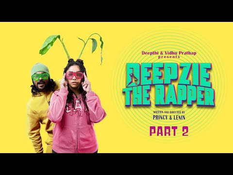 Deepzie The Rapper | PART 2 | Sketch Comedy | Vidhu Prathap | Deepthi