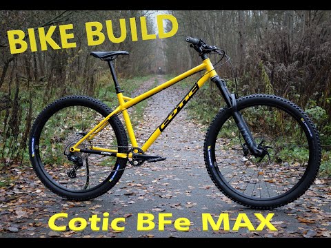 Bike build - Cotic BFe Max ( enduro hardtail )