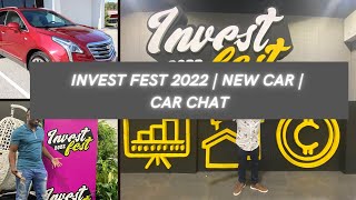 Invest Fest 2022 | New Car | Road Trip