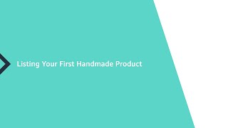 Amazon Handmade - Listing your First Handmade Product