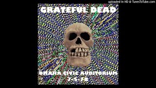 Grateful Dead - "Ship of Fools" (Omaha Civic Auditorium, 7/5/78)