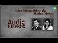 Greatest Hits Of Lata Mangeshkar Madan Mohan Old Hindi Songs Jukebox Aap Ki Nazron Ne Samjha