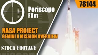 NASA PROJECT GEMINI X MISSION OVERVIEW  78144