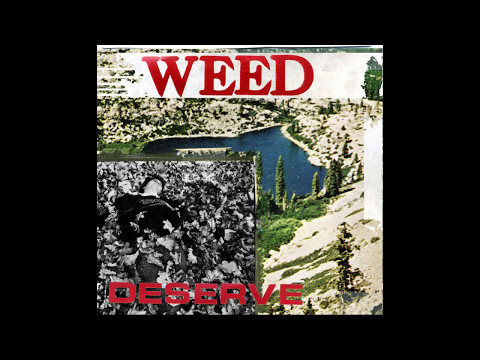 Weed - Deserve 【Full Album】