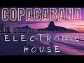 Copacabana Beach Lounge Electronic House Mix 1 Hour Predrink Party Music