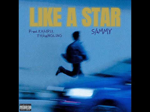 SAMMY- LIKE A STAR (OFFICIAL MV)
