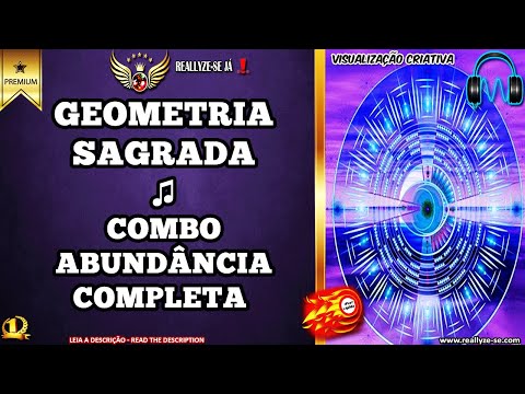 ♫ COMBO - Ativa fartura, prosperidade, abundância completa, manifesta riqueza -  GEOMETRIA SAGRADA