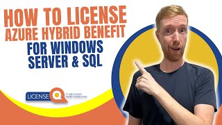 How to license Azure Hybrid Benefit for Windows Server & SQL Server