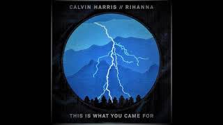 Calvin Harris // Rihanna – This Is What You Came For (Extended Mix)