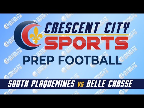 Crescent City Sports Prep Football - South Plaquemines vs Belle Chasse