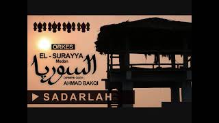Download lagu El Surayya Medan - Sadarlah mp3 Download lagu El Surayya Medan - Sadarlah mp3