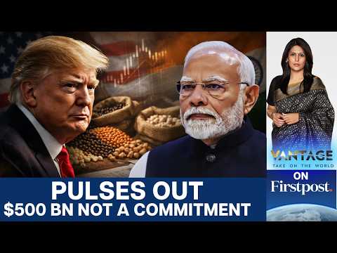 White House Backtracks on India-US Trade Deal Details | Vantage With Palki Sharma