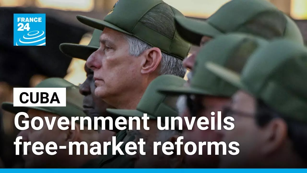 Cuba approves economic reforms aimed at opening markets and attracting foreign investment amid severe shortages