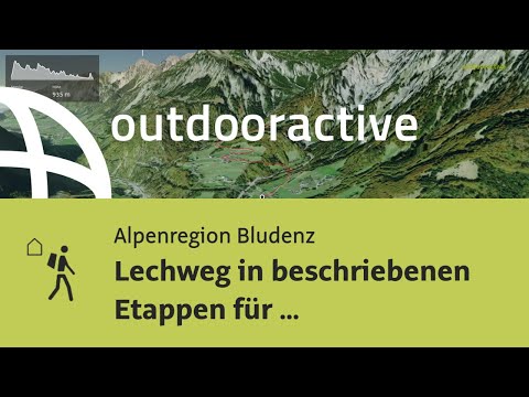 Fernwanderweg in der Alpenregion Bludenz: Lechweg in beschriebenen Etappen ...
