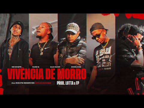 Vivência de Morro - MD Chefe, DomLaike, Rare G, Cax Camp