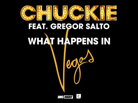 Chuckie ft. Gregor Salto - What Happens In Vegas