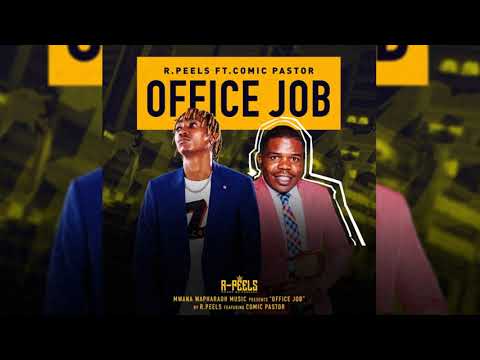 R.Peels Ft Comic Pastor -Office Job(Visualizer)