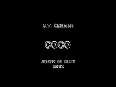O.T. Genasis - CoCo (Jeremy De Koste Remix)