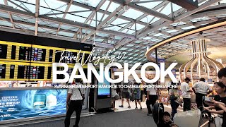 BANGKOK SONGKRAN DAY 7 | Otw home - Svarnabumi Airport - Changi Airport