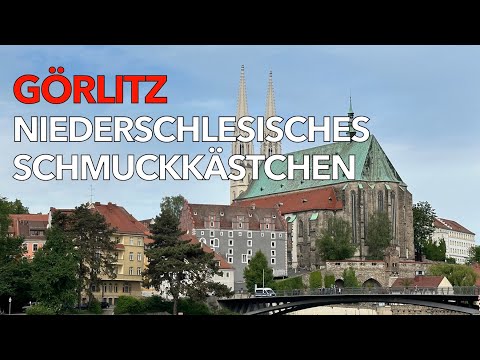 Görlitz - Lower Silesian jewel box