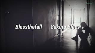 Blessthefall▪️Sakura blues (Sub español)