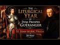 St. Joan of Arc, Virgin (30 May) ~ Dom Prosper Guéranger