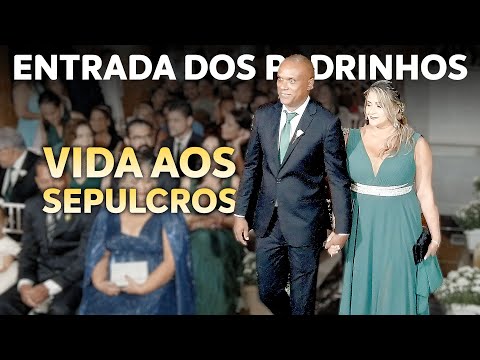 Vida aos Sepulcros (Gabriela Rocha) Entrada dos Padrinhos - Música Gospel para Casamento