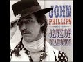 John Phillips Jack Of Diamonds (Me And My Uncle)