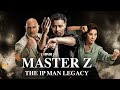 MASTER Z: IP MAN LEGACY Official INDIA Trailer (Hindi)