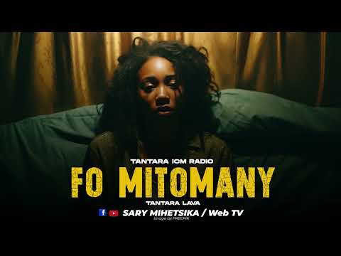 Tantara Malagasy - FO MITOMANY (Tantara ICM RADIO) Tantara Indray Miseho