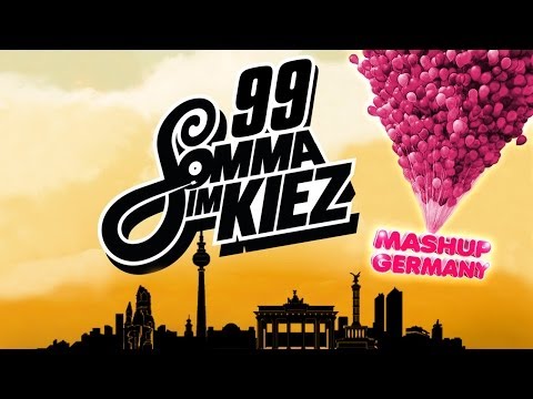 99 Somma Im Kiez - Mashup Germany (Tracey Video Remix)