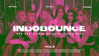 Download lagu INDOBOUNCE VOL 5 BKB GEN Z 2025 MENGKANE FULL BASS DJ VARO mp3