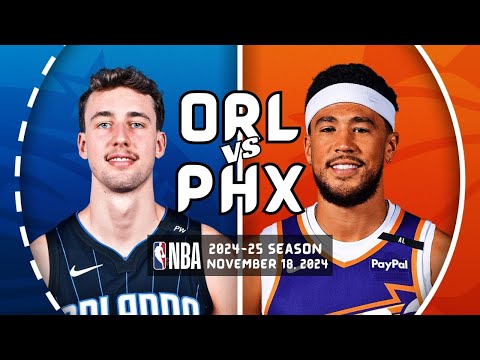 Orlando Magic vs Phoenix Suns Full Game Highlights | Nov 18, 2024 | 2024-25 NBA Season