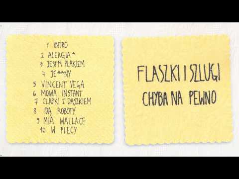 Flaszki i szlugi "Chyba na pewno" - 1.Intro