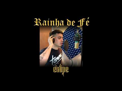 Mc Eolipe - Rainha de Fé